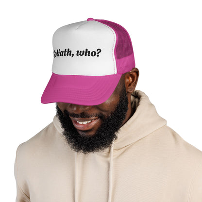 Trucker Hat- Goliath, who? All colors!