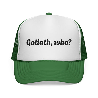 Trucker Hat- Goliath, who? All colors!