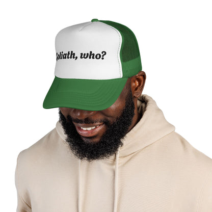 Trucker Hat- Goliath, who? All colors!