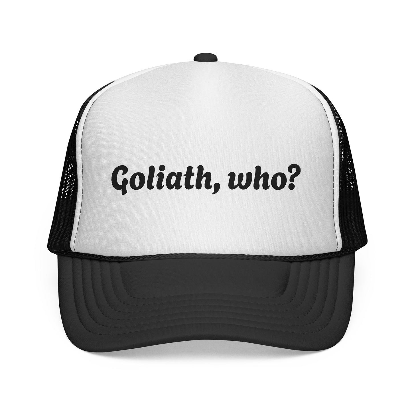 Trucker Hat- Goliath, who? All colors!