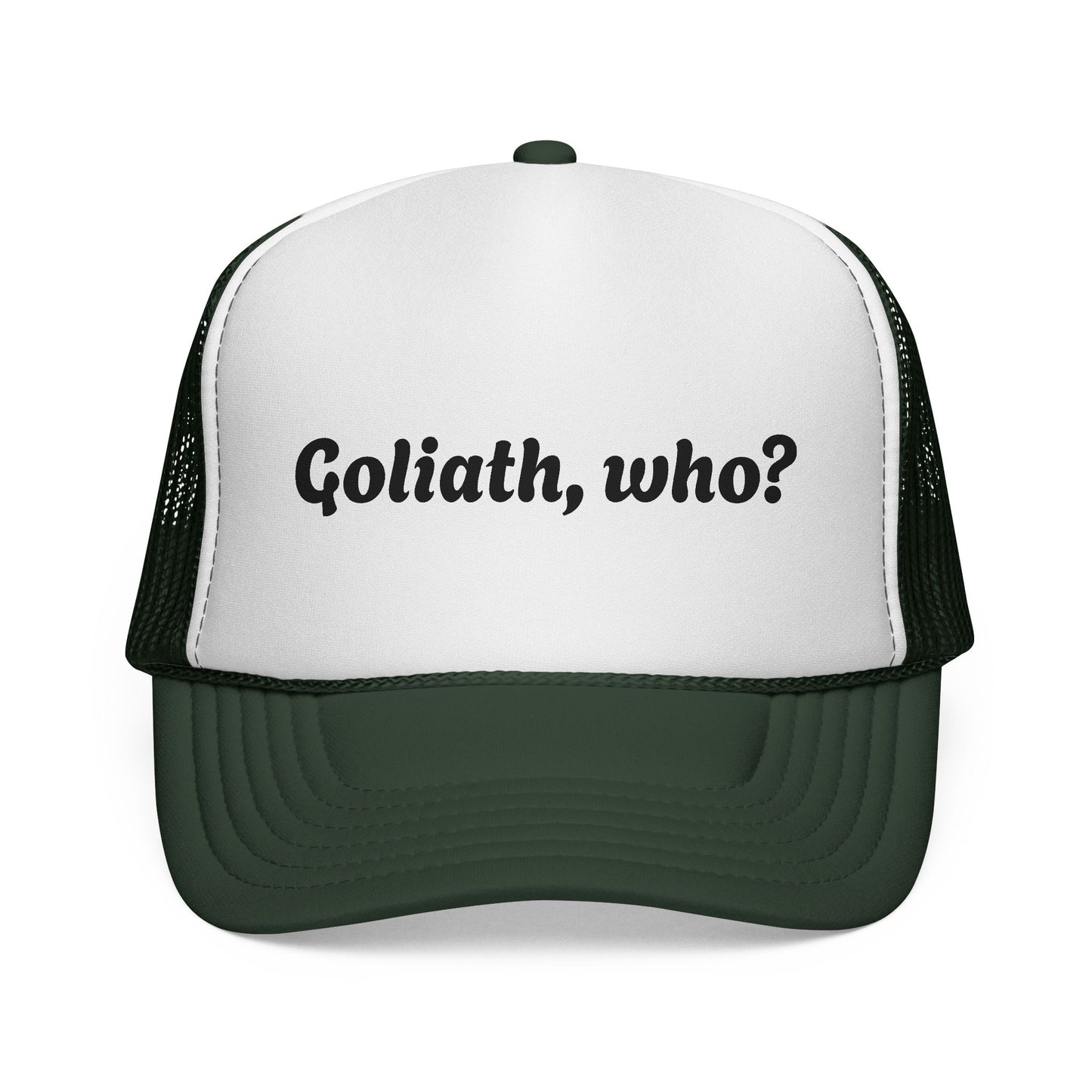 Trucker Hat- Goliath, who? All colors!